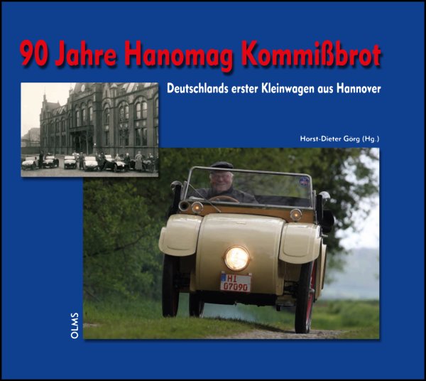 90 Jahre Hanomag Kommißbrot — Deutschlands erster Kleinwagen aus Hannover