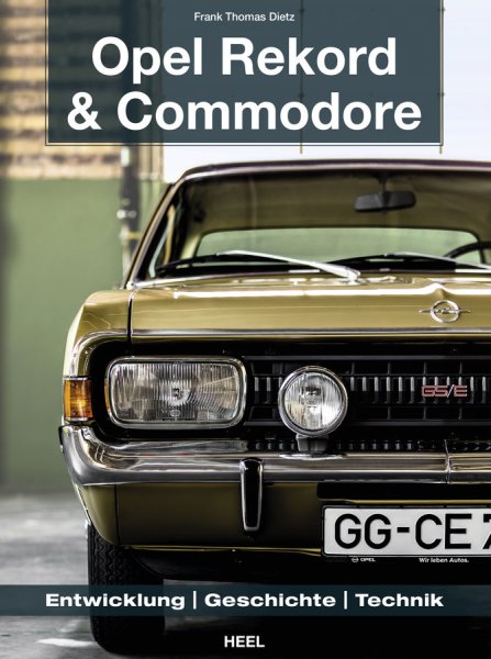 Opel Rekord & Commodore — Entwicklung · Geschichte · Technik