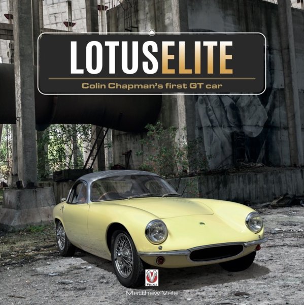 Lotus Elite — Colin Chapman’s first GT Car