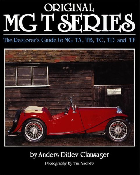 Original MG T Series — The Restorer's Guide to MG TA · TB · TC · TD · TF