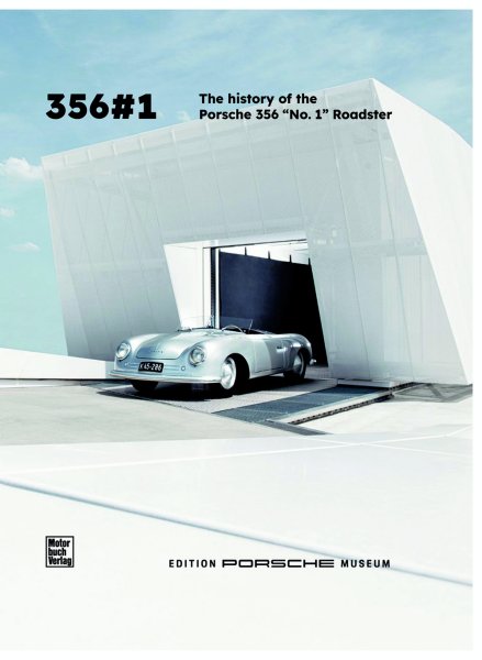 The history of the Porsche 356 No. 1 Roadster — (english Edition)