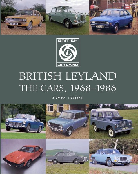British Leyland — The Cars, 1968-1986