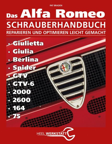 Alfa Romeo Schrauberhandbuch — Giulietta Giulia Berlina Spider GTV GTV-6 2000 2600 164 75