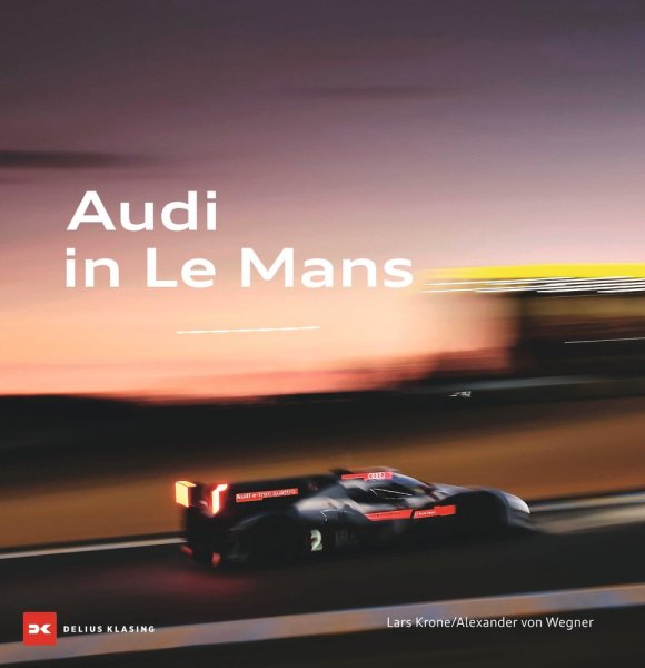 Audi in Le Mans — (deutsche Ausgabe)