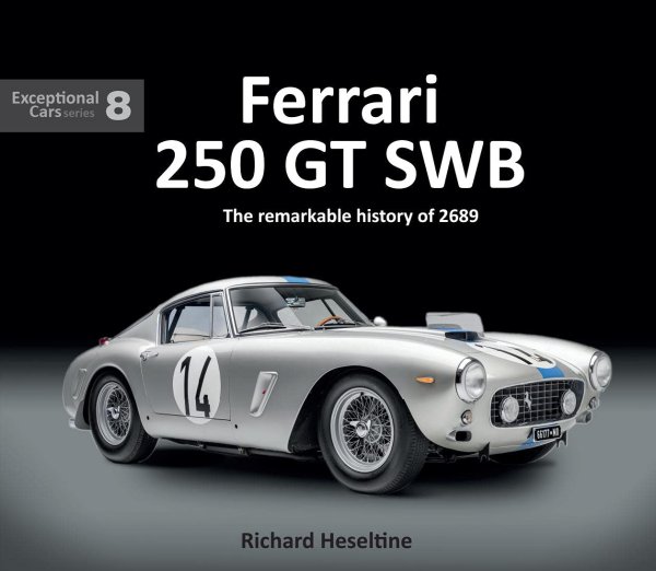 Ferrari 250 GT SWB — The remarkable history of 2689GT