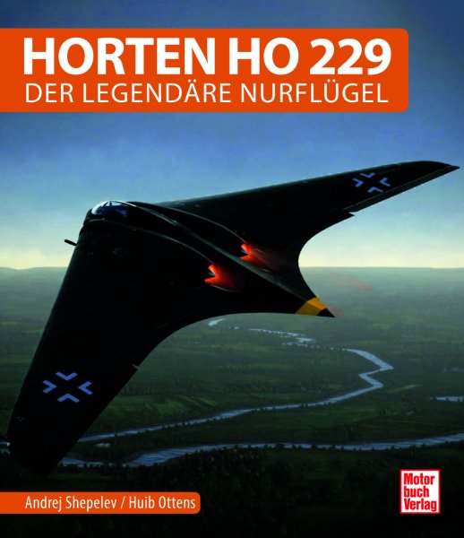 Horten Ho 229 — Der legendäre Nurflügel