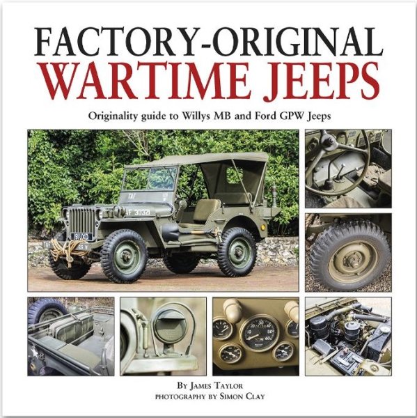 Factory-Original Wartime Jeeps — Originality Guide Willys MB and Ford GPW Jeeps