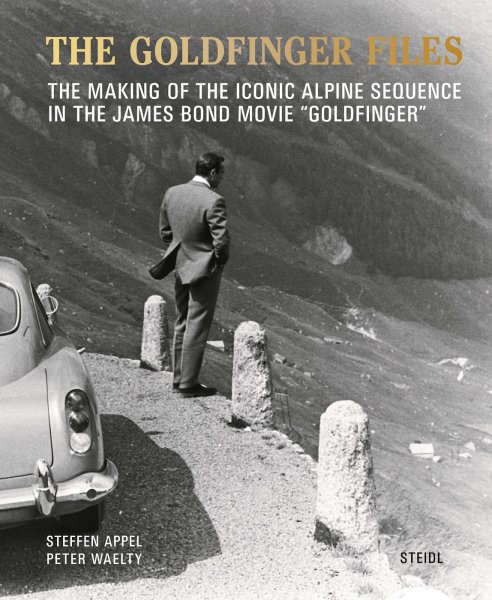The Goldfinger Files — The making of the iconic alpine sequence in the James Bond movie Goldfinger