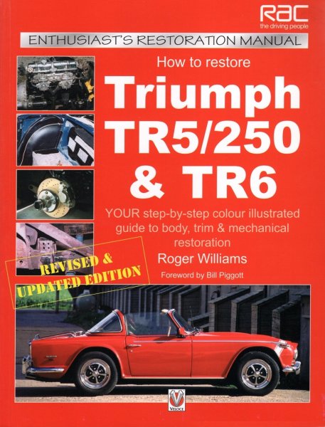 How to Restore Triumph TR5, TR250 & TR6 — Enthusiast's Restoration Manual
