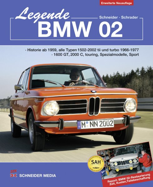Legende BMW 02 — 1502-2002 tii & turbo, 1600 GT, 2000 C, touring, Spezialmodelle
