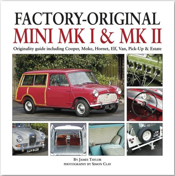 Factory-Original Mini Mk I & II — Originality guide incl Cooper Moke Hornet Elf Van Pick-Up Estate
