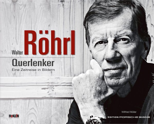 Walter Röhrl · Querlenker — Eine Zeitreise in Bildern