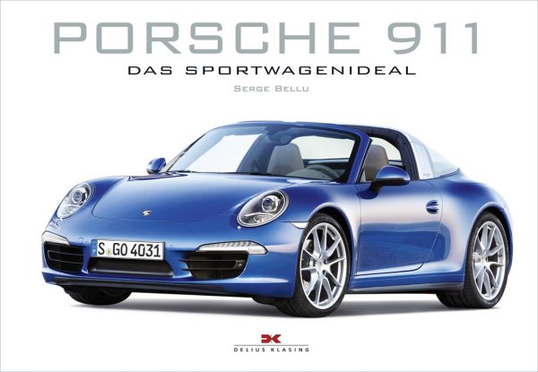 Porsche 911 — Das Sportwagenideal