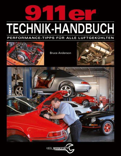 911er Technik-Handbuch — Performance-Tipps für alle luftgekühlten Porsche 911 (1963-1998)