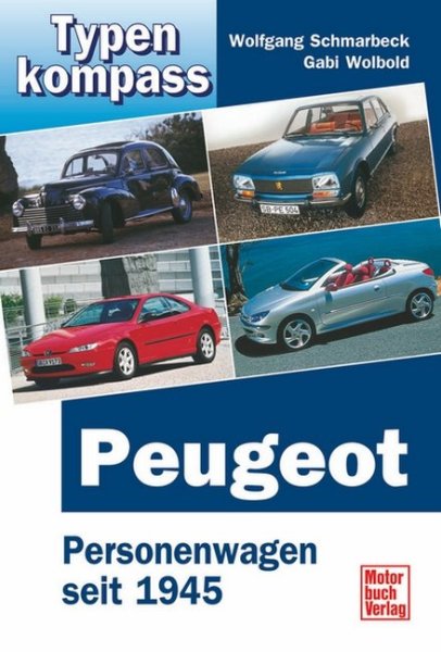Peugeot · Typenkompass — Personenwagen seit 1945
