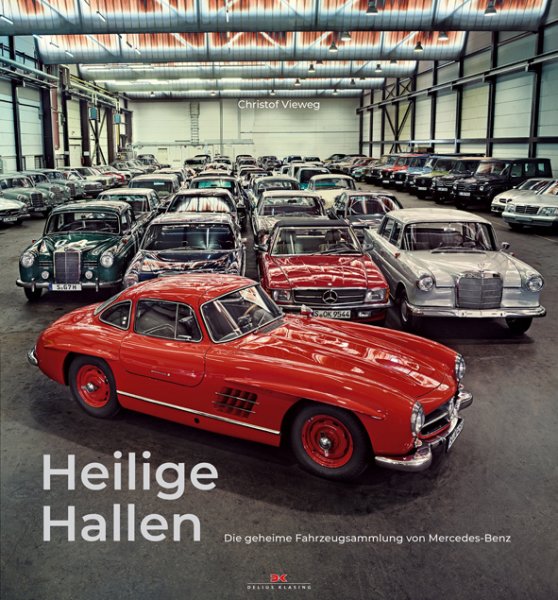 Heilige Hallen — Die geheime Fahrzeugsammlung von Mercedes-Benz