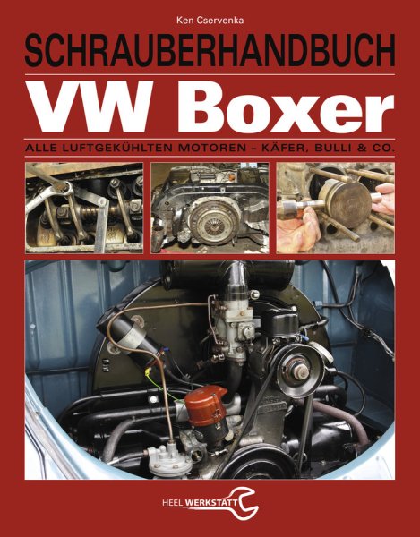 VW-Boxer Schrauberhandbuch — Alle luftgekühlten Motoren - Käfer, Bulli & Co.