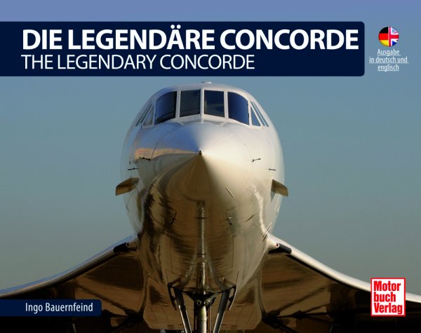 Die legendäre Concorde — The legendary Concorde
