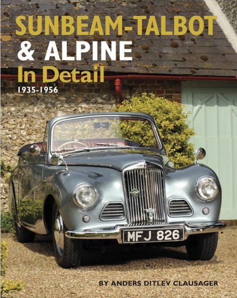 Sunbeam-Talbot & Alpine — In Detail 1935-1956