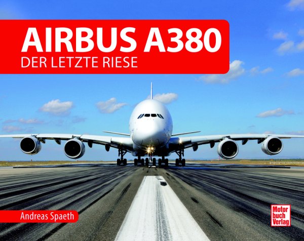 Airbus A380 — Der letzte Riese
