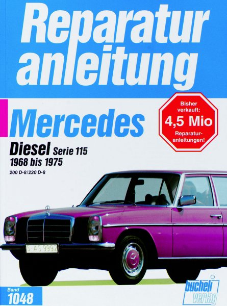 Mercedes-Benz /8 (W115) 200 & 220 Diesel — Reparaturanleitung Band 1048