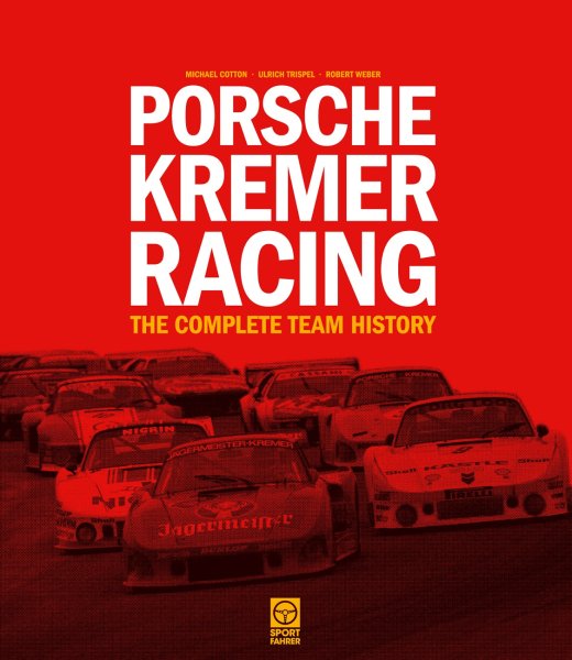 Porsche Kremer Racing — The Complete Team History