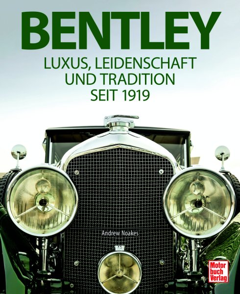Bentley — Luxus, Leidenschaft und Tradition seit 1919
