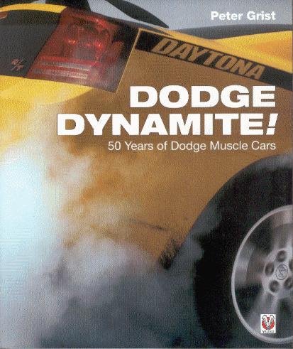 Dodge Dynamite! — 50 Years of Dodge Muscle Cars