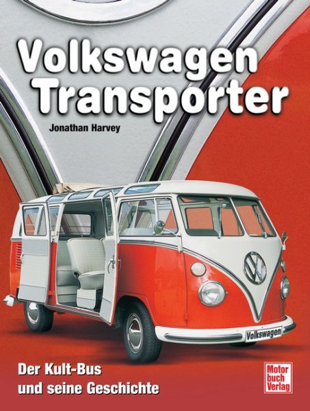 Volkswagen Transporter — Der Kult-Bus und seine Geschichte