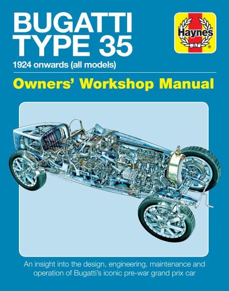 Bugatti Type 35 · 1924 onwards (all models) — Owners' Workshop Manual