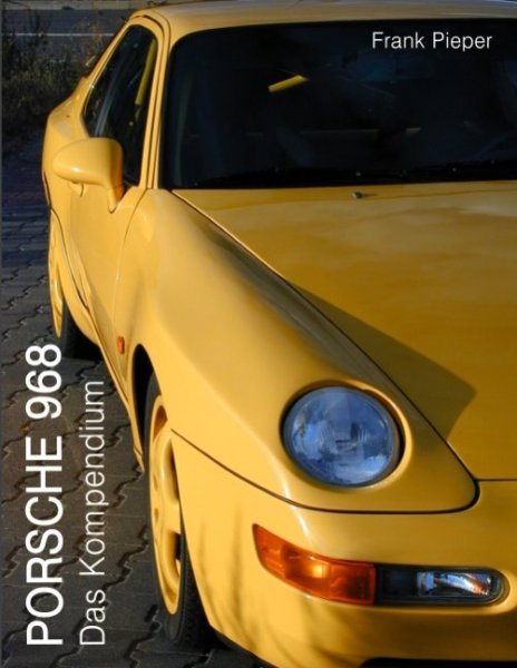 Porsche 968 — Das Kompendium