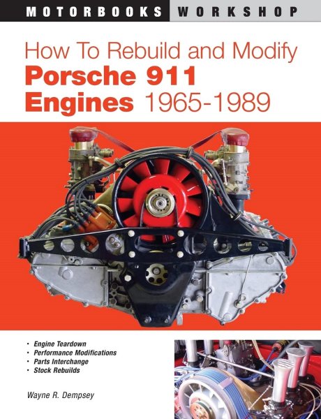 How to Rebuild and Modify Porsche 911 Engines — 1965-1989