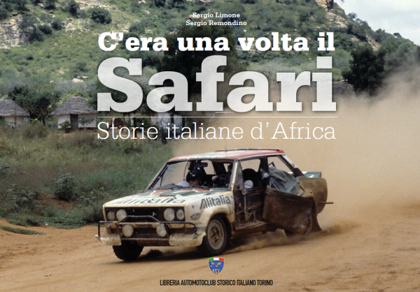Italian Tales from the Safari Rally — Once upon a time in Africa