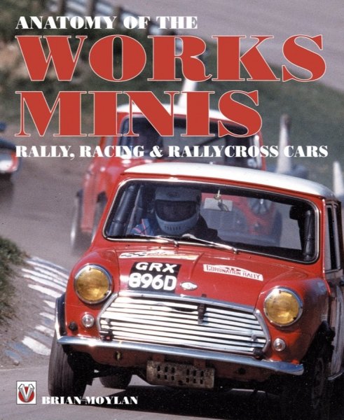 Anatomy of the Works Minis — Rally, Racing & Rallycross Cars