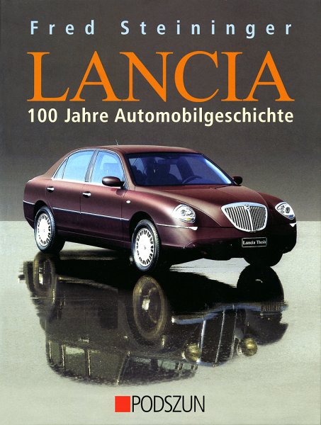 Lancia — 100 Jahre Automobilgeschichte