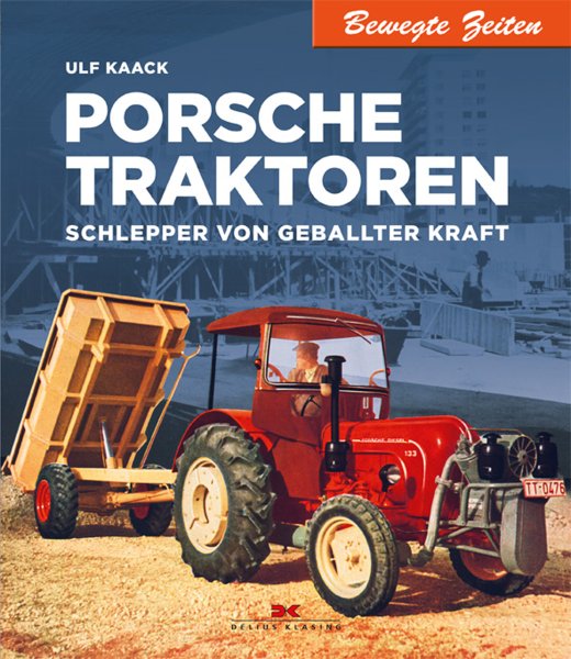 Porsche Traktoren — Schlepper von geballter Kraft