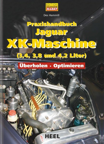Jaguar XK-Maschine · Praxishandbuch — (3.4, 3.8 & 4.2 Liter) Überholen & Optimieren