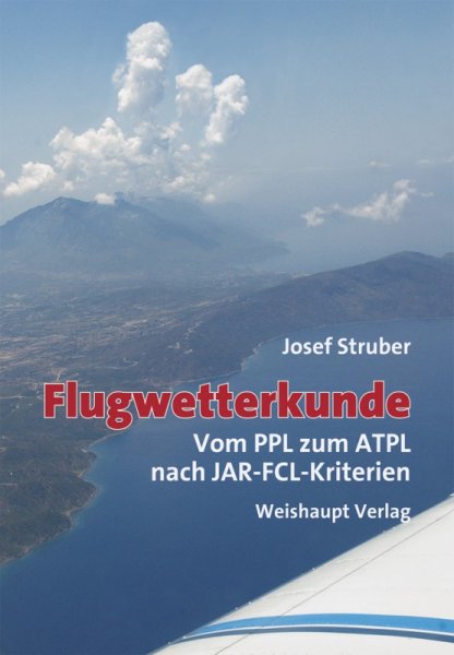 Flugwetterkunde — Vom PPL zum ATPL nach JAR-FCL-Kriterien