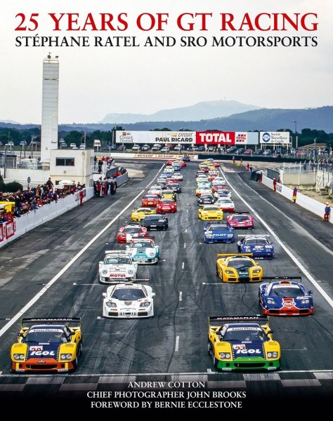 25 Years of GT Racing · Stéphane Ratel and SRO Motorsports — Special Limited Slipcase Edition