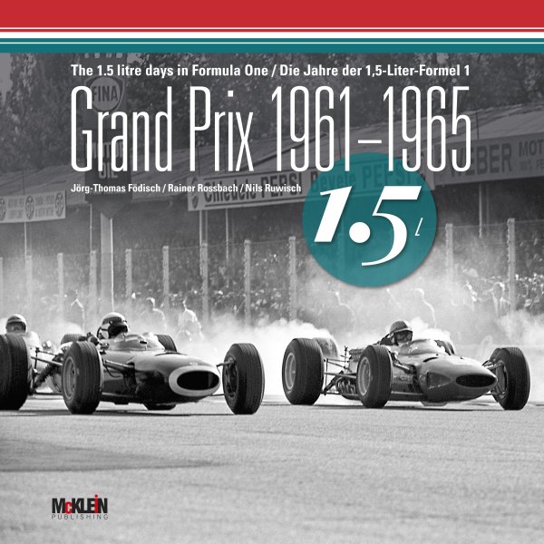 Grand Prix 1961-1965 — Die Jahre der 1,5-Liter-Formel 1 / The 1.5 litre days in Formula One