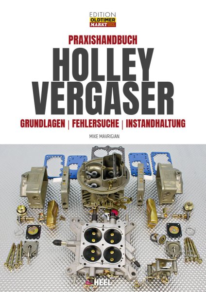 Holley Vergaser · Praxishandbuch — Grundlagen · Fehlersuche · Instandhaltung