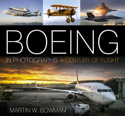 Boeing in Photographs — A Century of Flight