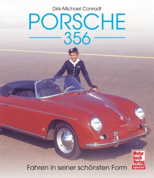 Porsche 356 — Fahren in seiner schönsten Form