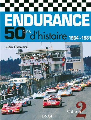 Endurance — 50 ans d'histoire 1964-1981