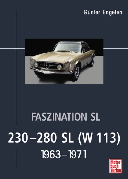 Faszination SL — 230-280 SL (W113) 1963-1971