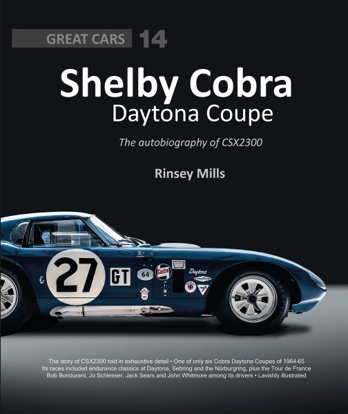 Shelby Cobra Daytona Coupé — The autobiography of CSX2300