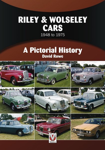 Riley & Wolseley Cars 1948 to 1975 — A Pictorial History