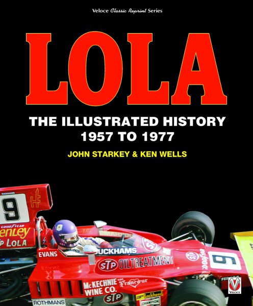Lola — The Illustrated History 1957 to 1977 (classic reprint)