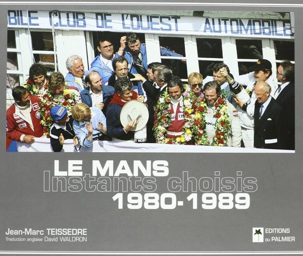 Le Mans 1980-1989 — Instants choisis