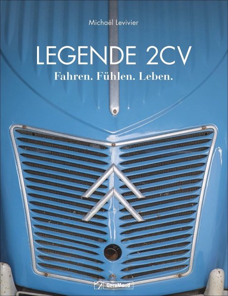 Legende 2CV — Fahren. Fühlen. Leben.